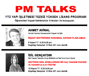 PM TALKS serisi kapsamında YTÜ Yapı İşletmesi Tezsiz Yüksek Lisans Öğrencileri İnşaat Sektörünün Yıldızları ile Buluşuyor