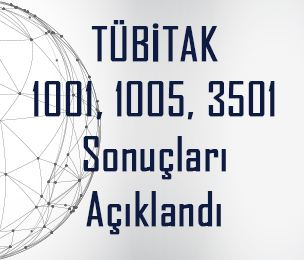 TÜBİTAK 1001, 1005 VE 3501 Sonuçları