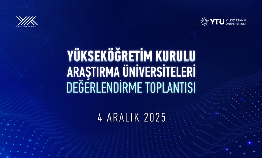 YÖK Araştırma Üniversiteleri Toplantısı YTÜ
