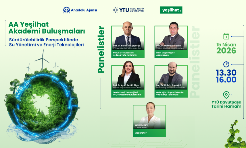 AA Yeşilhat Akademi Buluşmalarının Yeni Adresi YTÜ